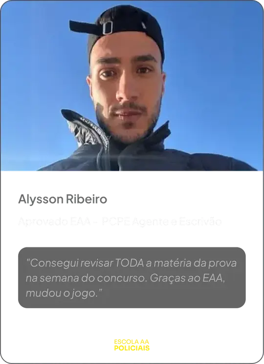 Alysson Ribeiro — Aprovado EAA, PCPE Agente e Escrivão