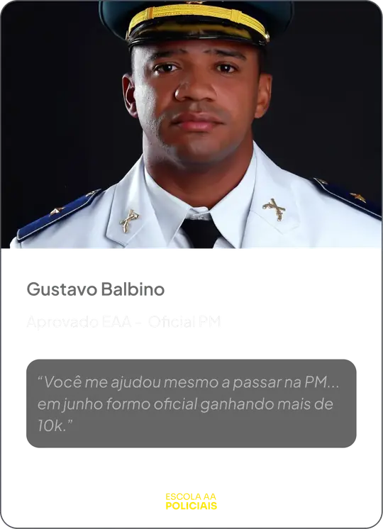 Gustavo Balbino — Aprovado EAA, Oficial PM